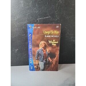 Cowgirl Be Mine By Elaine Nichols Paperback